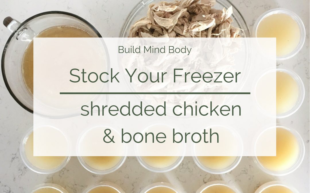 Stock Your Freezer: How to Make Shredded Chicken & Bone Broth
